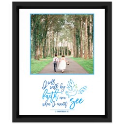 8x10 Photo Canvas With Floating Frame with Walk By Faith design