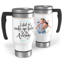 Thumbnail for 14oz Stainless Steel Travel Photo Mug with Wake Up design 1