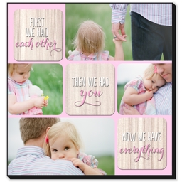 12x12 High Gloss Photo Wall Art with Baby Is Everything Pink design