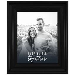 8x10 Photo Canvas With Classic Frame with Even Better Together design