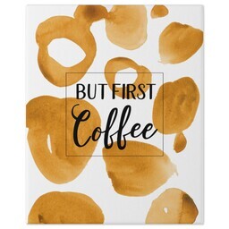 8x10 Gallery Wrap Photo Canvas with But First Coffee design