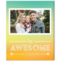 8x10 Desk Canvas with Be Awesome Today design