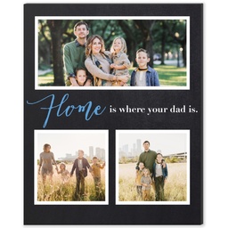 8x10 Desk Canvas with Home is Where Your Dad is design