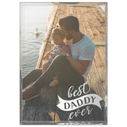 5x7 Glossy Acrylic Block with Best Daddy Ever design