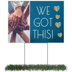 Photo Yard Sign 18x24 (with H-Stake) with We Got This design