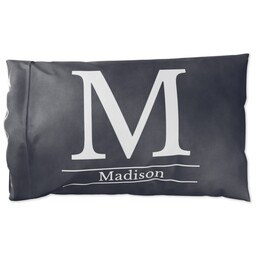 Pillowcase Standard with Simple Monogram design