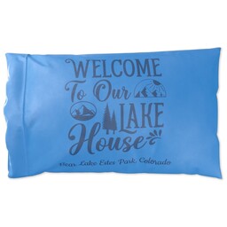 Pillowcase Standard with Welcome to our Lake design