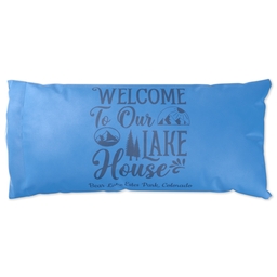 Pillow Case King Size with Welcome to our Lake design