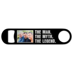Thumbnail for Bottle Opener with Man, Myth, Legend design 1