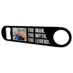 Thumbnail for Bottle Opener with Man, Myth, Legend design 2