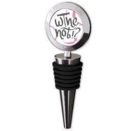 Thumbnail for Custom Wine Stoppers with Wine Not design 2