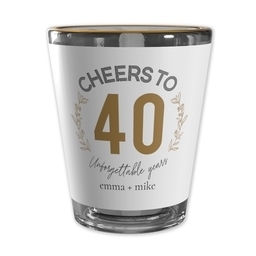 Shot Glass With Gold Rim with Forty Unforgettable Years design