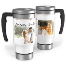 Thumbnail for 14oz Stainless Steel Travel Photo Mug with Forever & Always In Cursive design 1