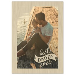 5x7 Wood Print - Natural Finish with Best Daddy Ever design